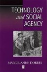 Dobres, Marcia-Anne Dobres, Marcia-Anne (University of South Carolina) Dobres - Technology and Social Agency