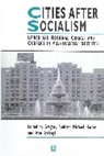 Andrusz, Michael Harloe, Ivan Szelenyi, Gregory Andrusz, Michael Harloe, Ivan Szelenyi - Cities After Socialism
