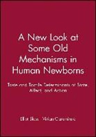 Elliot Blass, Elliott M. Blass, Elliott M. Ciaramitaro Blass, BLASS ELLIOTT M CIARAMITARO VIV, Vivian Ciaramitaro - New Look At Some Old Mechanisms in Human Newborns