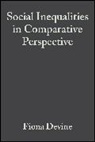 Devine, Waters, Fiona Devine, Mary Waters, Mary C Waters, Mary C. Waters - Social Inequalities in Comparative Perspective