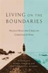 Nicola Hoggard Creegan, Nicola Hoggard/ Pohl Creegan, Christine D Pohl, Christine D. Pohl - Living on the Boundaries