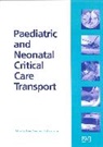 BARRY, Maron Ed. Barry, Peter Barry, Leslie, Andrew Leslie, Leslie Andrew - Paediatric and Neonatal Critical Care Transport