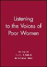 B Lott, Bernice Lott, Bernice (University of Rhode Island) Bullock Lott, Bernice Bullock Lott, Heather E Bullock, Heather E. Bullock... - Listening to the Voices of Poor Women