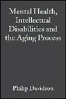 DAVIDSON, M. D. Meyer Davidson, Meyer Davidson, Janicki, Prasher, Philip Davidson... - Mental Health,Intellectual Disabilities And Ageing Process