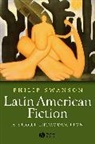 Swanson, MD Jan Swanson, Philip Swanson, Phillip Swanson, Phillip (University of Sheffield) Swanson - Latin American Fiction