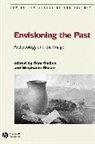 Smiles, Sam Smiles, Sam (University of Plymouth) Moser Smiles, Sam Moser Smiles, Stephanie Moser, Stephanie (University of Southampton) Moser... - Envisioning the Past