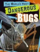 Nick Healy - The World's Most Dangerous Bugs