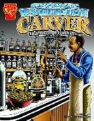 Nathan Olson, Nathan/ Tucker Olson, Keith Tucker - George Washington Carver