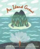 Lola M. Schaefer, Lola M./ Felstead Schaefer, Cathie Felstead - An Island Grows