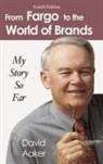 David Aaker - From Fargo to the World of Brands
