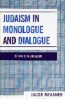 Jacob Neusner, Jacob (Research Professor of Religion and Neusner, Jacob (Research Professor of Religion and Theology Neusner - Judaism in Monologue and Dialogue