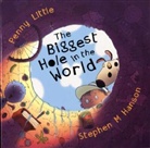 Stephen M. Hanson, Penny Little - The Biggest Hole in the World