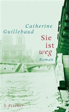 Catherine Guillebaud - Sie ist weg