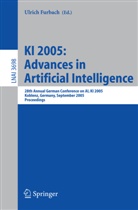 Ulric Furbach, Ulrich Furbach - KI 2005: Advances in Artificial Intelligence