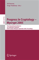 E Dawson, Ed Dawson, Vaudenay, Vaudenay, Serge Vaudenay - Progress in Cryptology - Mycrypt 2005