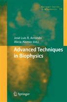 ALONSO, Alonso, Alicia Alonso, J. L. R. Arrondo, José Luis R. Arrondo, Josè Luis R. Arrondo... - Advanced Techniques in Biophysics