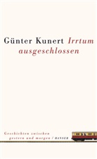 Günter Kunert - Irrtum ausgeschlossen
