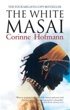 Corinne Hofmann - The White Masai