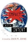 Jack Jones, Jack H. Jones - Impact With Intent
