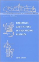Peter Clough, Clough Peter - Narratives and Fictions in Educational Research