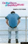 Simon Stephens - On the Shore of the Wide World