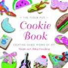 Abbey Greenberg, Margie Greenberg, Margie Greenberg Greenberg - Flour Pot Cookie Book