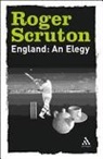 Roger Scruton, Scruton Roger - England: An Elegy