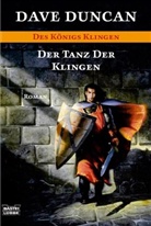 Dave Duncan - Des Königs Klingen - Bd. 5: Der Tanz der Klingen