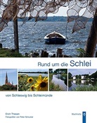 Erich Thiesen, Peter Schuster - Rund um die Schlei