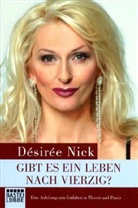 Désirée Nick - Gibt es ein Leben nach Vierzig?