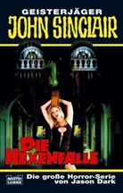 Jason Dark - Geisterjäger John Sinclair, Die Hexenfalle