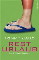 Tommy Jaud - Resturlaub