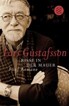 Lars Gustafsson - Risse in der Mauer