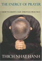 Larry Dossey, Larry Md Dossey, Thich Nhat Hanh, Thich Nhat Hanh, Nhat Hanh Thich, Thich Nhat Hanh - Energy of Prayer