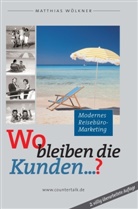 Matthias Wölkner - Wo bleiben die Kunden...?