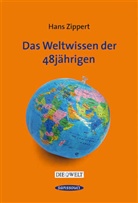 Hans Zippert - Das Weltwissen der 48-jährigen