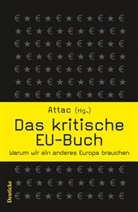 Attac - Das kritische EU-Buch