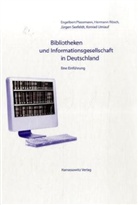 Engelbert Plassmann, Hermann Rösch, Jürgen Seefeldt - Bibliotheken und Informationsgesellschaft in Deutschland