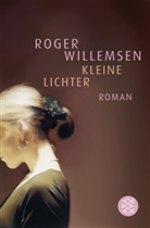 Dr. Roger Willemsen, Roger Willemsen, Roger (Dr.) Willemsen - Kleine Lichter