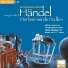 Georg Friedrich Händel, Heiner Heusinger - Der brennende Pavillon (Audio book)