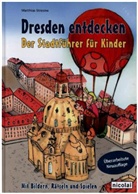 Matthias Stresow - Dresden entdecken, Der Stadtführer für Kinder