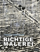 Thomas Hartmann - Richtige Malerei