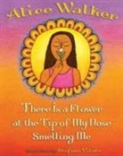 Stefano Vitale, Alice Walker, Stefano Vitale - There Is a Flower at the Tip of My Nose Smelling Me