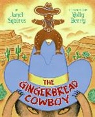 Berry Holly, Janet Squires, Janet/ Berry Squires, Squires Janet, Holly Berry - The Gingerbread Cowboy