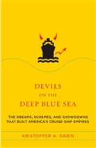 Kristoffer Garin, Kristoffer A Garin, Kristoffer A. Garin - Devils on the Deep Blue Sea