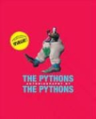 Graham Chapman, John Cleese, John/ Gilliam Cleese, Terry Gilliam, Michael Palin - The Pythons Autobiography by the Pythons