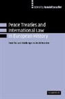Randall Lesaffer, Randall Lesaffer, Randall (Universiteit Van Tilburg Lesaffer, Lesaffer Randall - Peace Treaties and International Law in European History: From the