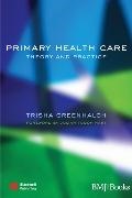 Greenhalgh, Trisha Greenhalgh, Greenhalgh Trisha - Primary Health Care: Theory and Practice