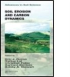 &amp;apos, Feller Christian, Jacques Fournier, Institut de recherch, Rattan Lal, Rattan Stewart Lal... - Soil Erosion and Carbon Dynamics