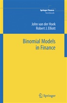 Robert J Elliott, Robert J. Elliott, John van der Hoek, John van der (University of Adelaide) Hoek, Joh van der Hoek, John van der Hoek - Binomial Models in Finance